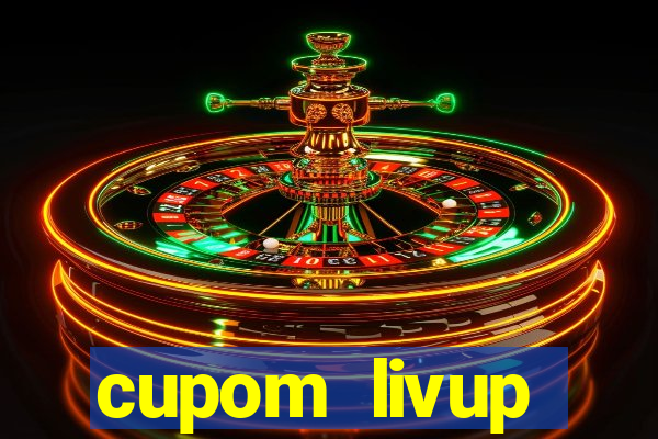 cupom livup primeira compra